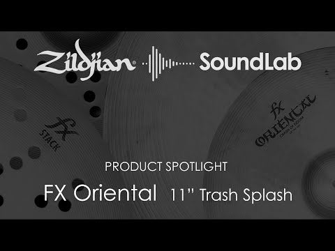 Zildjian FX 11" Oriental Trash Splash