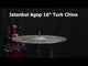 Istanbul Agop Custom 16" Turk China